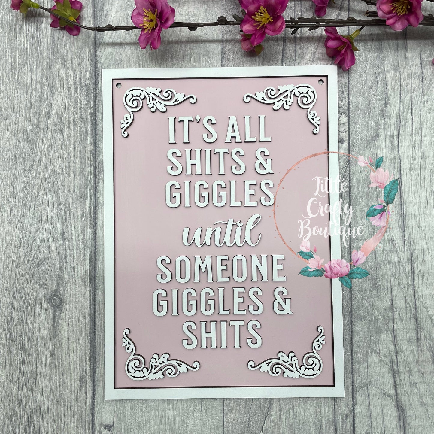 It’s all shits and giggles plaque